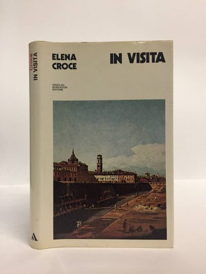 In visita. Croce Elena. Mondadori, 1972.