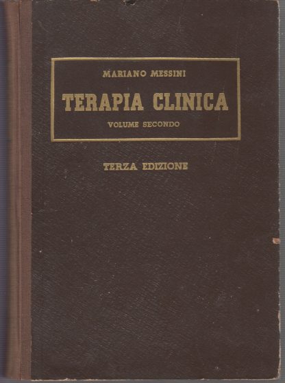 Trattato di terapia clinica con note sintetiche di diagnostica due volumi. Mariano Messini Prefaz di Cesare Frugoni. Utet, 1954. - immagine 4