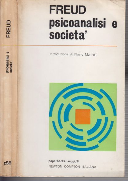 Psicoanalisi e societa'.. FREUD Sigmund -. Newton Compton, 1969.