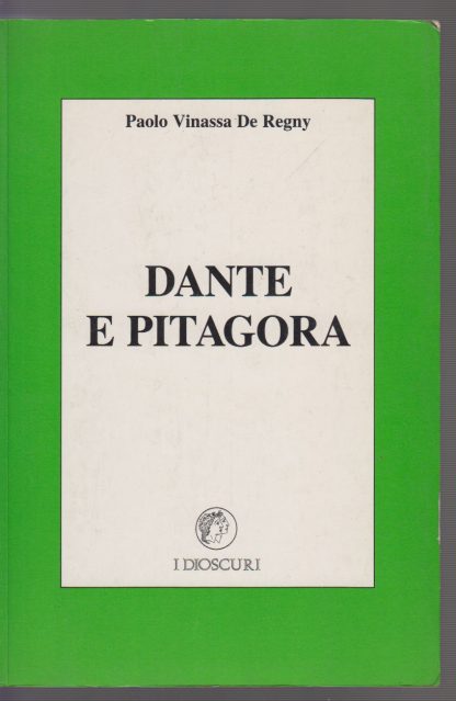 Dante E Pitagora. Vinassa De Regny. Black Cat-Cideb, 1988. - immagine 3