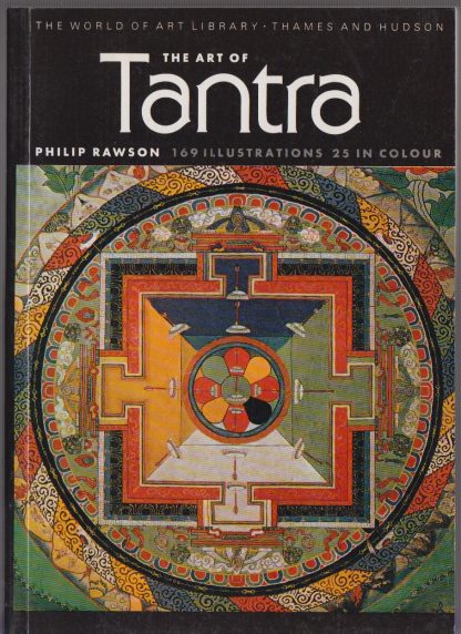 Art of Tantra. Rawson, Philip. Thames And Hudson, 1982.