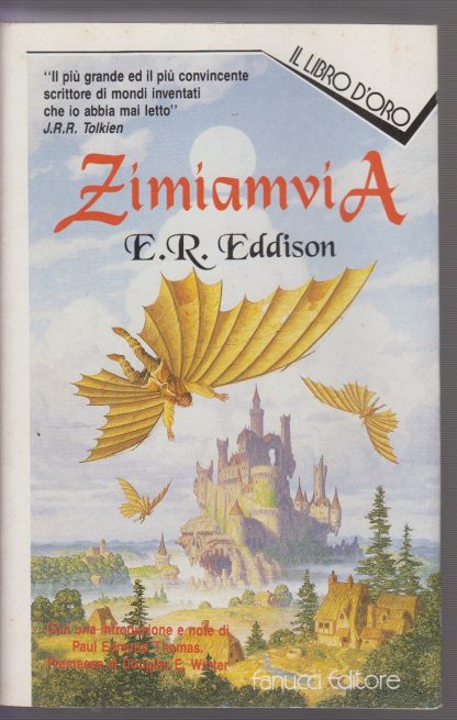 Zimiamvia. Eddison, E. Rucker. Fanucci, 1993.