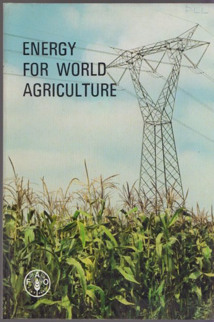 Energy for World Agriculture. AA.VV.. Fao, 1979.