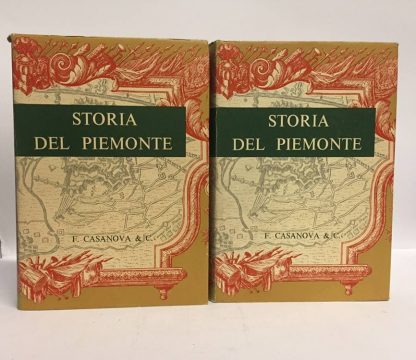 STORIA DEL PIEMONTE. Promossa dalla Famija Piemonteisa di Roma in occasione delle celebrazioni del '61.. AA.VV. Casanova & C, 1960.