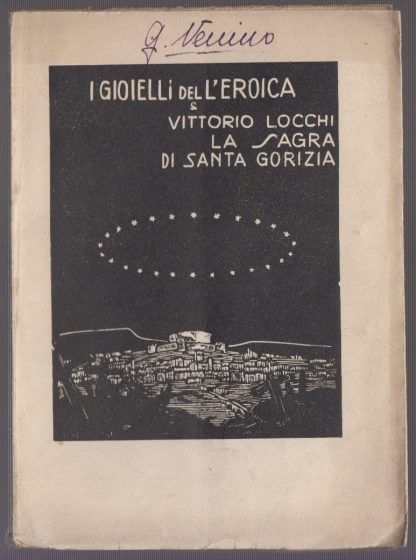 I gioielli dell'eroica 2 La sagra di Santa Gorizia L'eroica. Locchi. L'eroica, 1928.