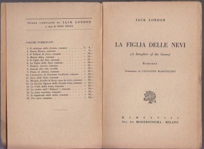 La figlia delle nevi. ( a daughter of the snows).. Jack London. Modernissima, 1928. - immagine 3