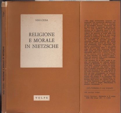 Religione e morale in Nietzsche. Ciusa Niso. Volpe, 1979.