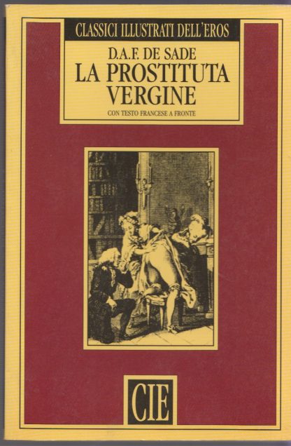 La prostituta vergine o la cortigiana anafrodita. De Sade. Laura Businelli. Cie, 1992.