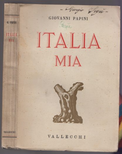 1939 ITALIA MIA PRIMA EDIZIONE. giovanni papini. Vallecchi, 1939.