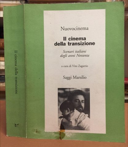 Il cinema della transizione. Scenari italiani degli anni Novanta. Zagarrio, V.. Marsilio, 2000.