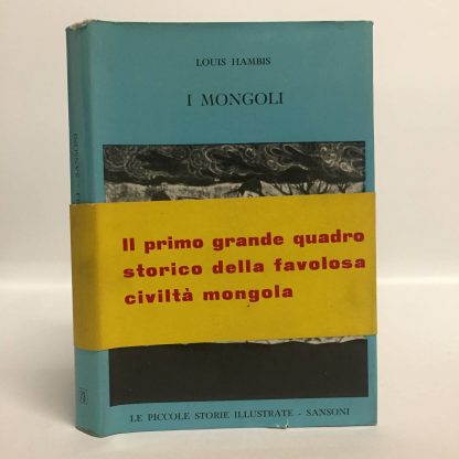 I mongoli. Hambis Louis. Sansoni, 1961.