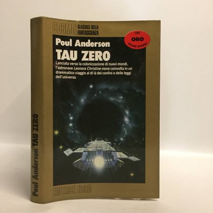 Tau zero. Anderson Paul. Editrice Nord, 1989.