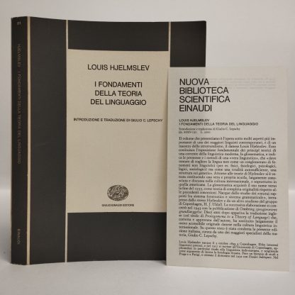 I fondamenti della teoria del linguaggio. Hjelmslev Louis. Einaudi, 1972.