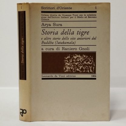 Storia della tigre e altre storie delle vite anteriori del Buddha (Jatakamala). Sura Ayra. Leonardo da Vinci, 1964.