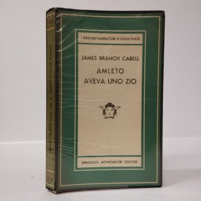 Amleto aveva uno zio. La commedia dell'onore. Cabell James Branch. Mondadori, 1949.