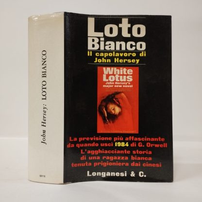 Loto bianco. Hersey John. Longanesi, 1969.