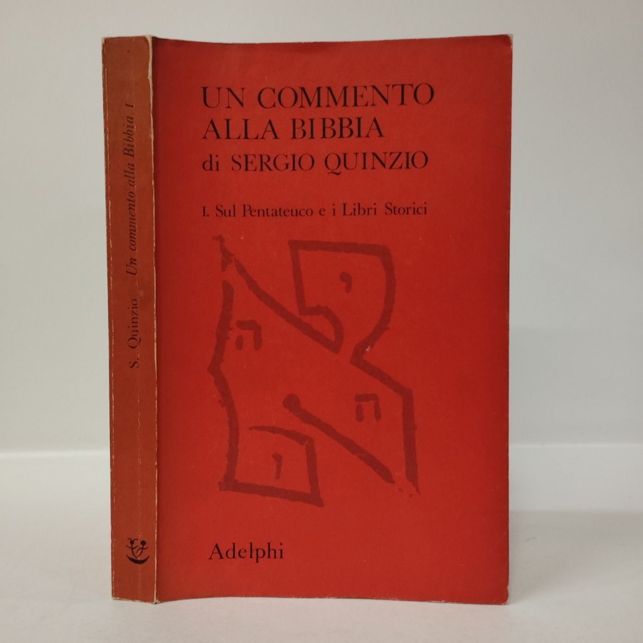 Un commento alla bibbia. I. Sul Pentateuco e i Libri Storici. Quinzio  Sergio. Adelphi, 1972. - Equilibri Libreria Torino