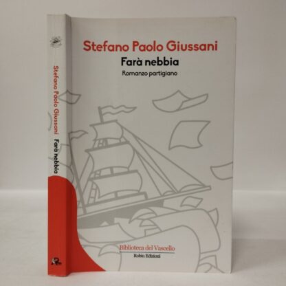 Farà nebbia. Stefano P. Giussani. Robin, 2016.