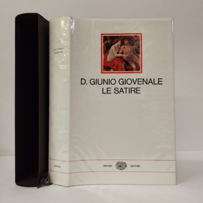 Le satire. Decimo Giunio Giovenale. Einaudi, 1971.