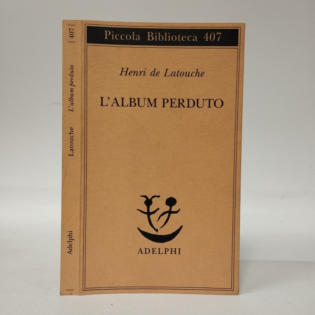 L'album perduto. Henri de Latouche. Adelphi, 1998. - Equilibri Libreria  Torino