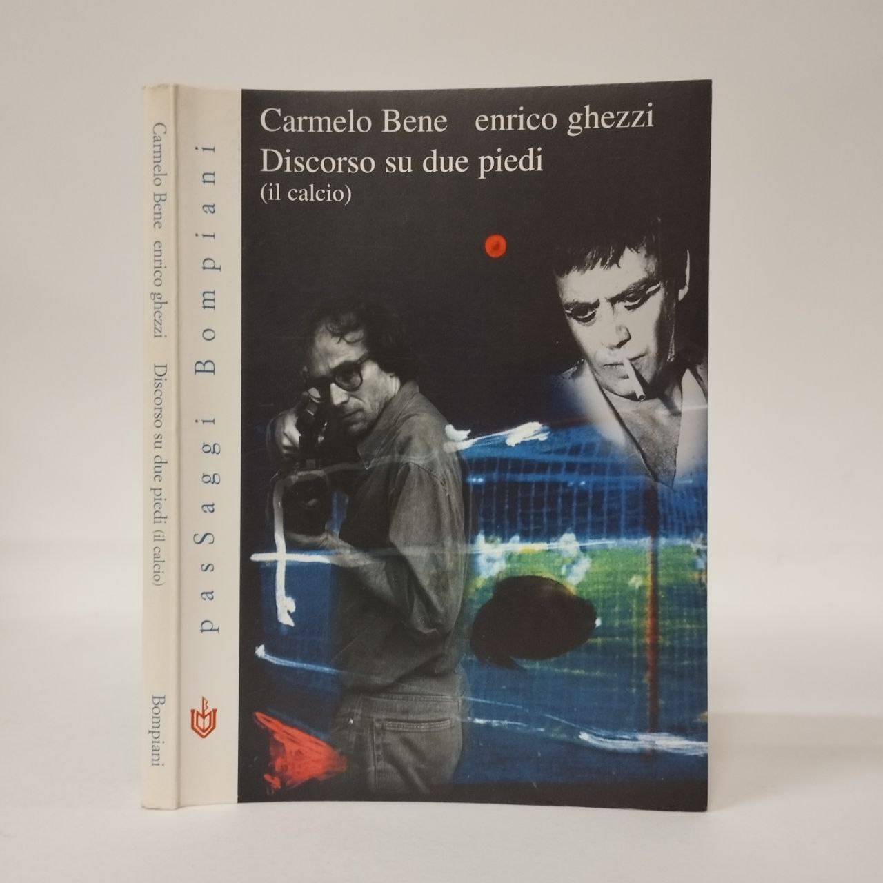 Discorso su due piedi (il calcio) - Carmelo Bene, Enrico Ghezzi - La nave  di teseo - Libro Librerie Università Cattolica del Sacro Cuore