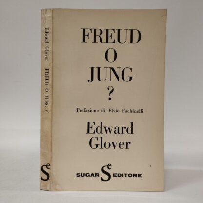 Freud o Jung. Edward Glover. Sugar, 1967.