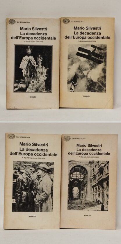 La decadenza dell'Europa occidentale. Silvestri Mario. Einaudi, 1977-1982.