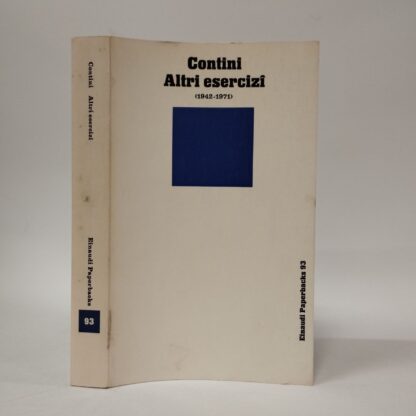 Altri Esercizi (1942-1971). Contini Gianfranco. Einaudi, 1978.