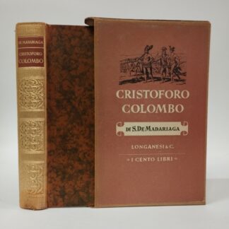 Cristoforo Colombo. Salvador de Madariaga. Longanesi, 1951.