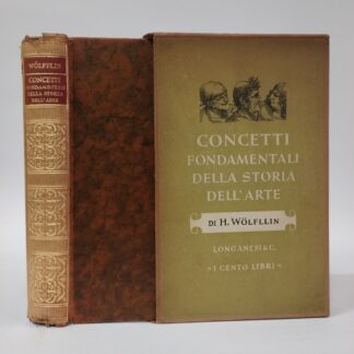 Concetti fondamentali della storia dell'arte. La formazione dello stile nell'arte moderna. Heinrich Wolfflin. Longanesi, 1953.