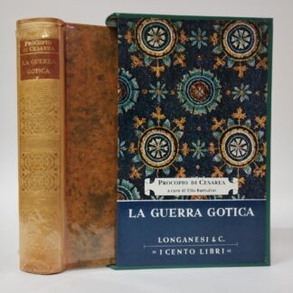 La guerra gotica. Procopio di Cesarea. Longanesi, 1970.