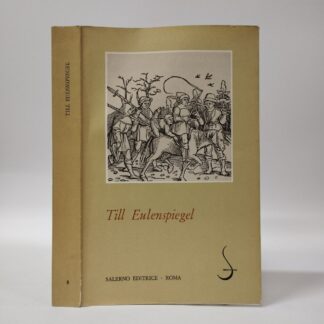 Till Eulenspiegel. Luigi Tacconelli (a cura di). Salerno, 1979.