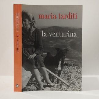 La venturina. Maria Tarditi. Araba Fenice, 2011.