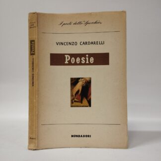 Poesie Mondadori. Vincenzo Cardarelli. Mondadori, 1944.