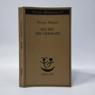 Gli dèi dei Germani. Saggio sulla formazione della religione scandinava. Dumezil Georges. Adelphi, 1974.