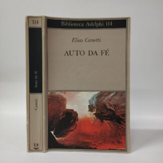 Auto da fé. Canetti Elias. Adelphi, 1999.