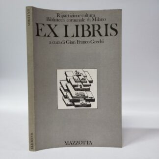 Ex libris. Gian Franco Grechi (a cura di). Mazzotta, 1981.