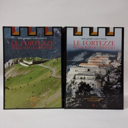 Le fortezze delle alpi occidentali. Due volumi. Dario gariglio, Mauro Minola. L'Arciere, 1996.