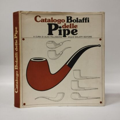 Catalogo Bolaffi delle pipe. Aldo Pellissone (a cura di). Bolaffi, 1978.