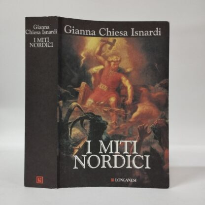 I miti nordici. Gianna Chiesa Isnardi. Longanesi, 2021.