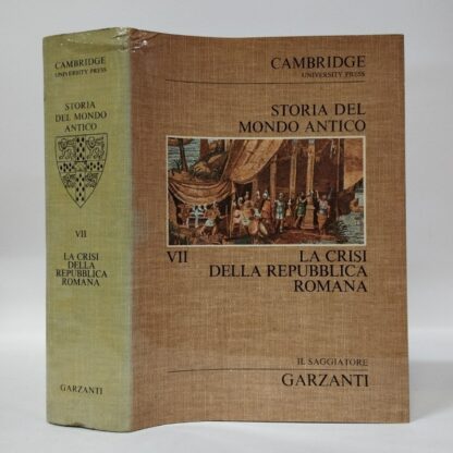 Cambridge University. Storia del mondo antico. Vol. 7 La crisi della Repubblica romana. AA. VV.. Garzanti, 1975.