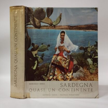 Sardegna quasi un continente. Marcello Serra. Editrice Sarda- Fratelli Fossataro, 1958.