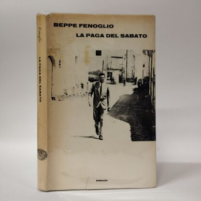 La paga del sabato. Fenoglio Beppe. Einaudi, 1969.