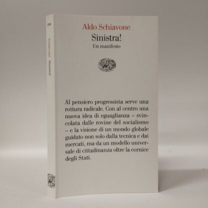 Sinistra! Un manifesto. Aldo Schiavone. Einaudi, 2023.