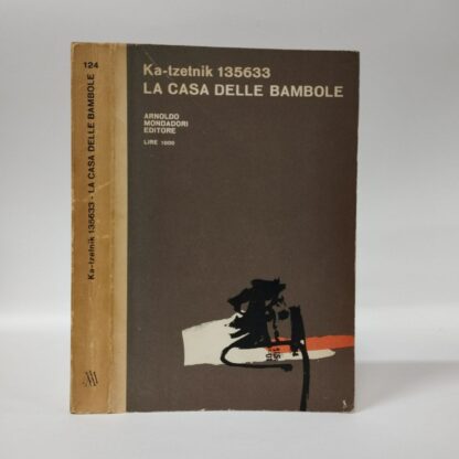 La casa delle bambole. Ka-Tzetnik 135633. Mondadori, 1963.