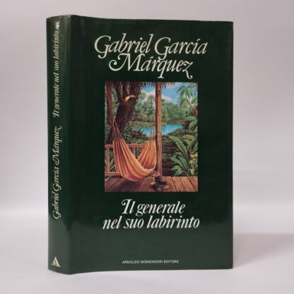 Il generale nel suo labirinto. Gabriel Garcia Marquez. Mondadori, 1989.