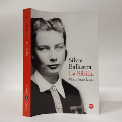 La Sibilla. Vita di Joyce Lussu. Silvia Ballestra. Laterza, 2023.