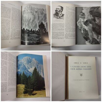 I cento anni del Club alpino italiano (1863-1963). Commissione per il Centenario (A cura di). Arti Grafiche Tamari, 1964. - immagine 2