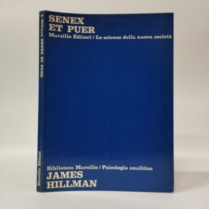 Senex et puer e il tradimento. James Hillman. Marsilio, 1979.