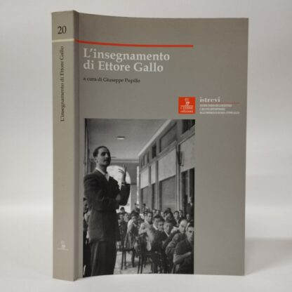 L’insegnamento di Ettore Gallo. Pupillo Giuseppe (a cura di). Cierre, 2004.